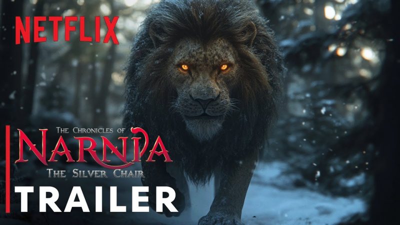 The Chronicles of Narnia: The Silver Chair (2026) – First Trailer | Netflix