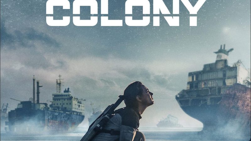 “The Colony” (2021) – When Humanity Becomes a Stranger on Its Own Planet